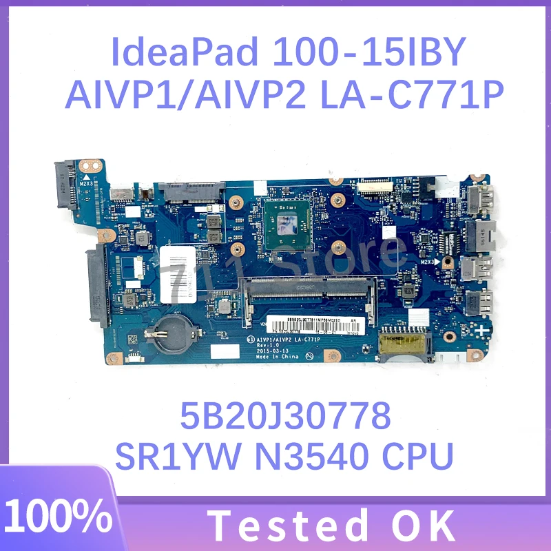 

AIVP1/AIVP2 LA-C771P 5B20J30778 Mainboard For Lenovo IdeaPad 100-15IBY Laptop Motherboard W/ SR1YW N3540 CPU 100% Full Tested OK