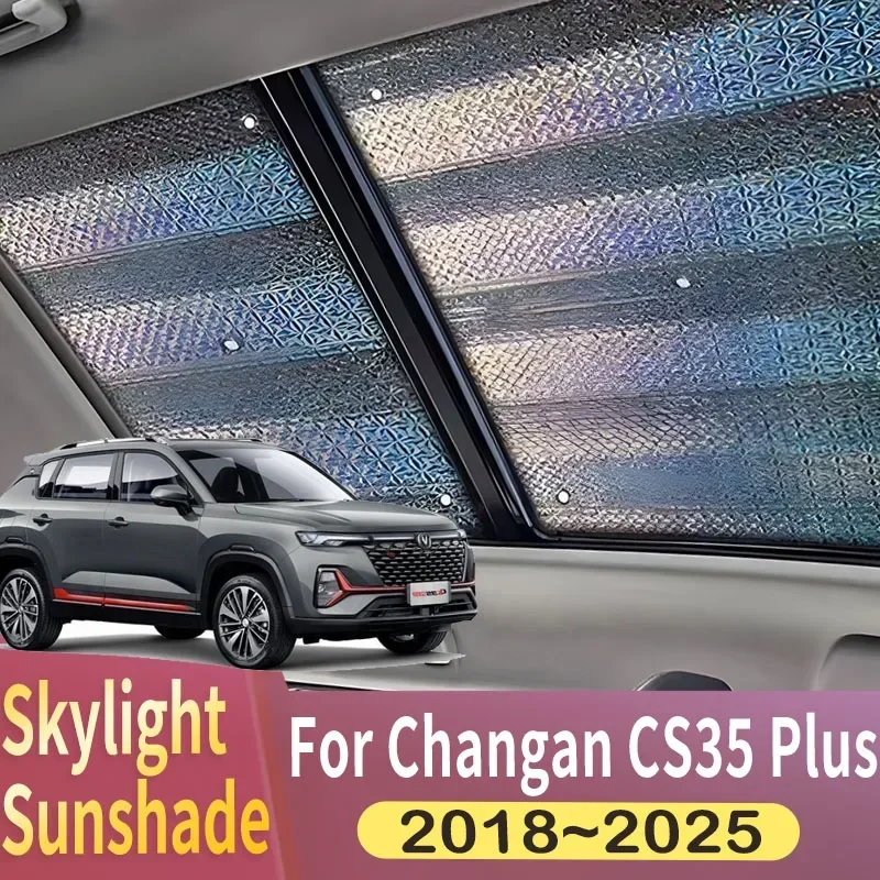 Sunroof Sunshade Suitable For Changan CS35 Plus 2018~2025 2022 2023 2024 Car Panoramic Roof Heat Shield Window Sunshade Anti-UV