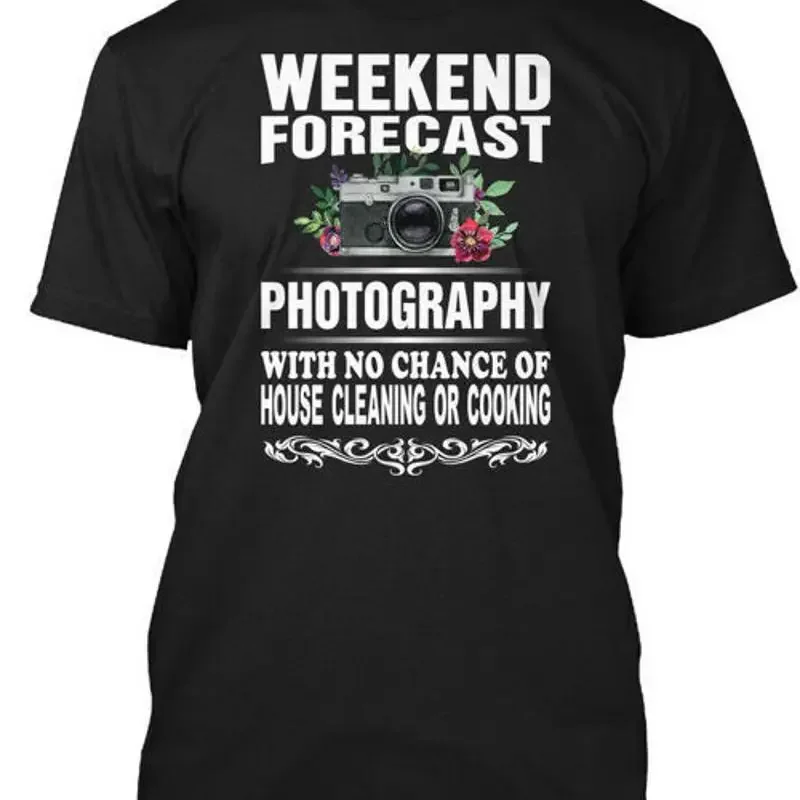 Cool Photography Weekend Forecast With No Chance Of T Shirt Made in USA S to 5XL