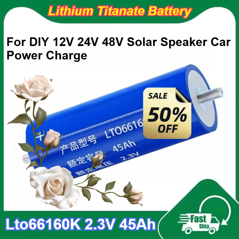 

Литий-титанатные аккумуляторы Lto66160K 2.3V 45000 мАч большой емкости для DIY проектов, 12V 24V 48V, для солнечных систем, колонок, автомобильных зарядных устройств