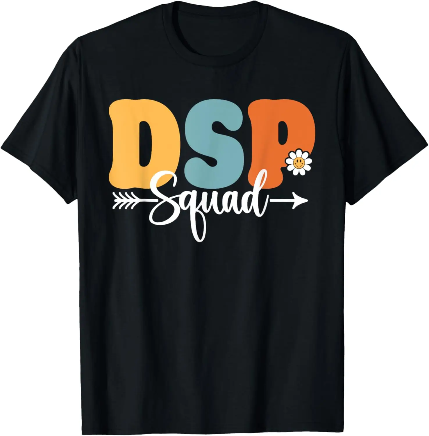 DSP Direct Support Staff Squad Back To School Teacher T-Shirt