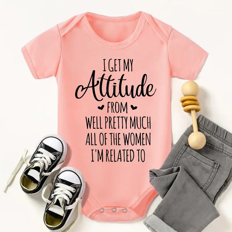 Newborn Boy Girl Clothes I Get My Attitude From Well Pretty Much All of The Women Funny Letter Printed Rompers Baby Onesies