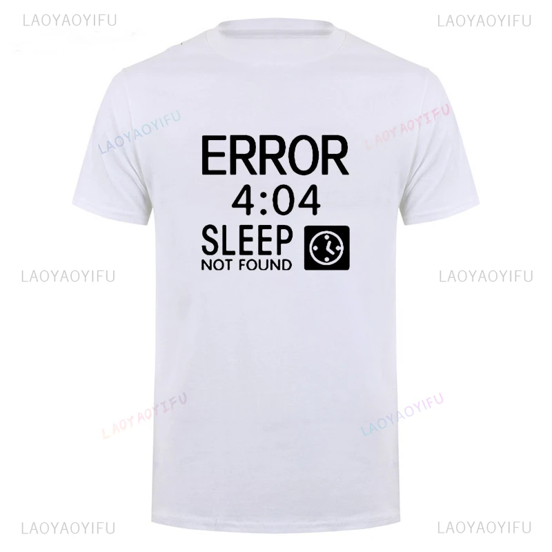 Coder Geek Programmer T-shirt Funny Artistic Computer 404 Error Not Found T Shirt Casual Fashion Loose Harajuku Summer Style Tee