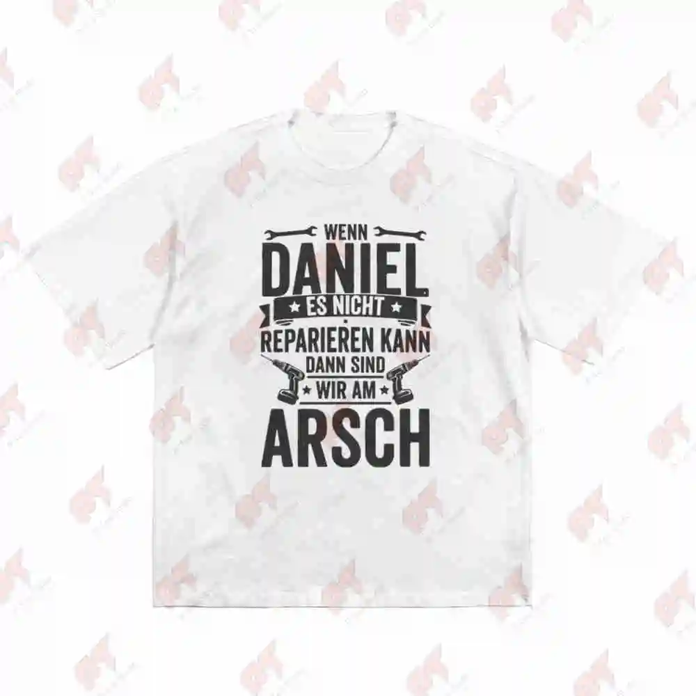 Wenn Daniel Es Nicht Reparieren Kann German Proverb Short Sleeve Tee 100% Cotton T-Shirt