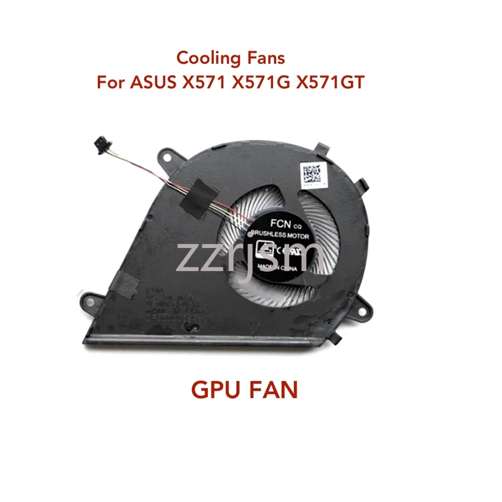New  fan For ASUS Mars15 VX60 VX60GT K571 K571G K571GT F571 F571G F571GT X571 X571F X571G X571GD X571GT X571U