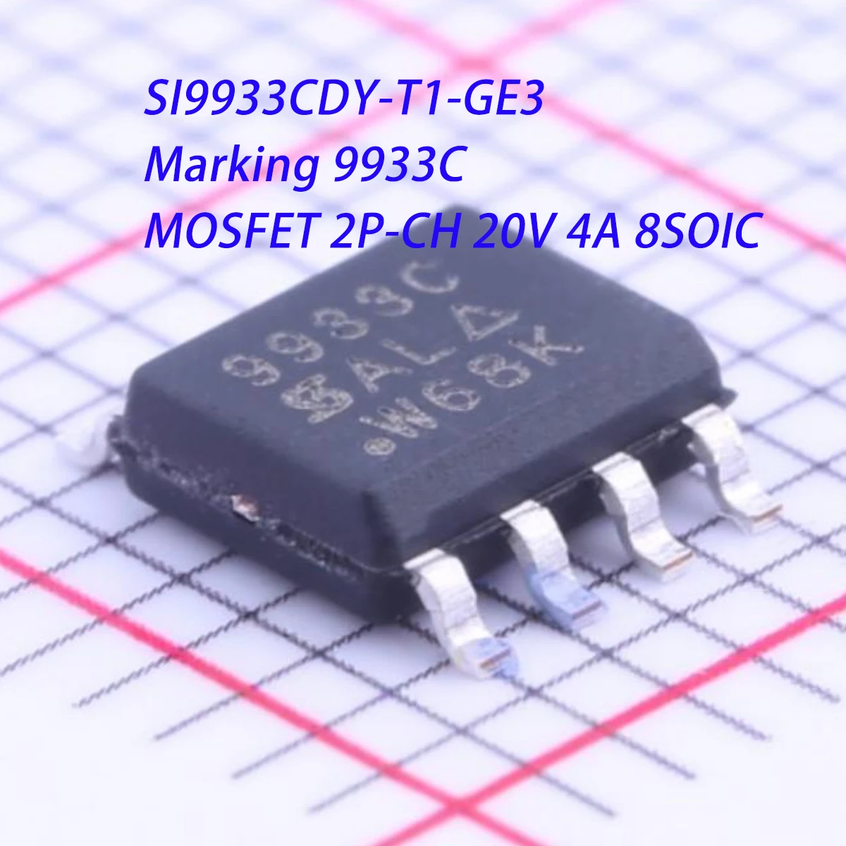 10PCS SI9933CDY-T1-GE3 Marking 9933C SOIC-8 SOP-8 3.1W 20V 4A 2P-Channels 94mΩ@2.5V NEW Original Field-Effect Transistor MOSFETs