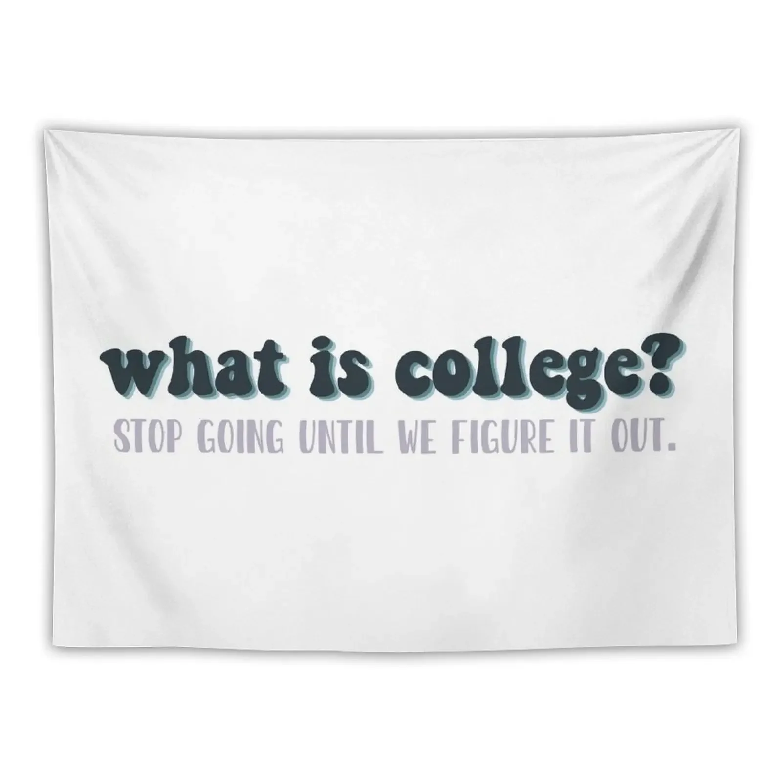 

what is college - john mulaney Tapestry Wall Deco Wall Mural Room Decor For Girls Decor Home Tapestry