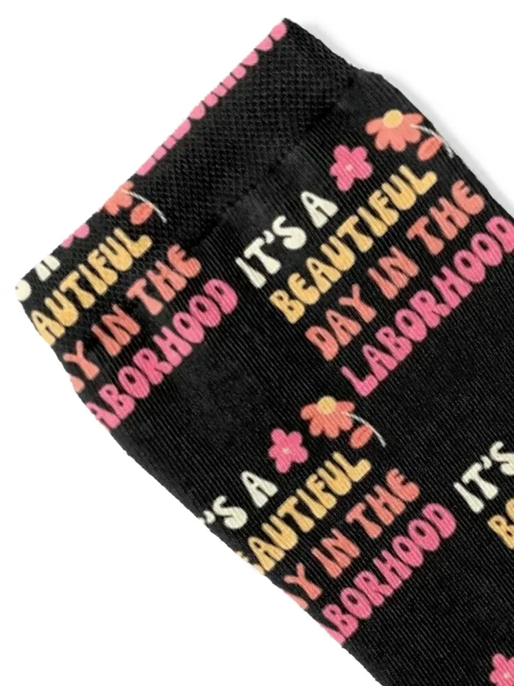 It's A Beautiful Day In The Laborhood for a L&D Nurse Socks set crazy Heating sock cute Men Socks Luxury Brand Women's