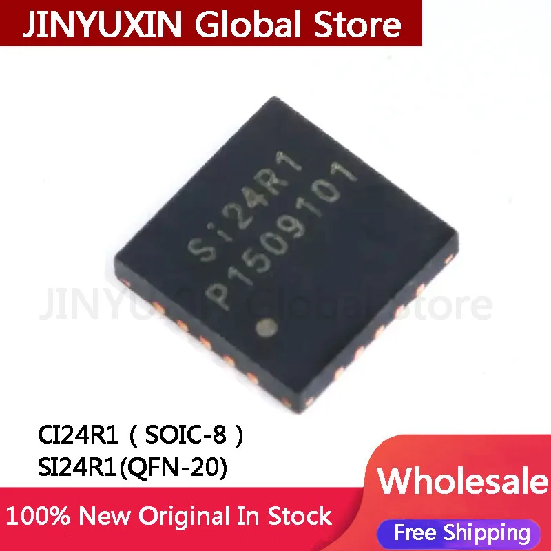 10-20Pcs New SI24R1 QFN-20 CI24R1 SOIC-8 IC Chip Wholesale