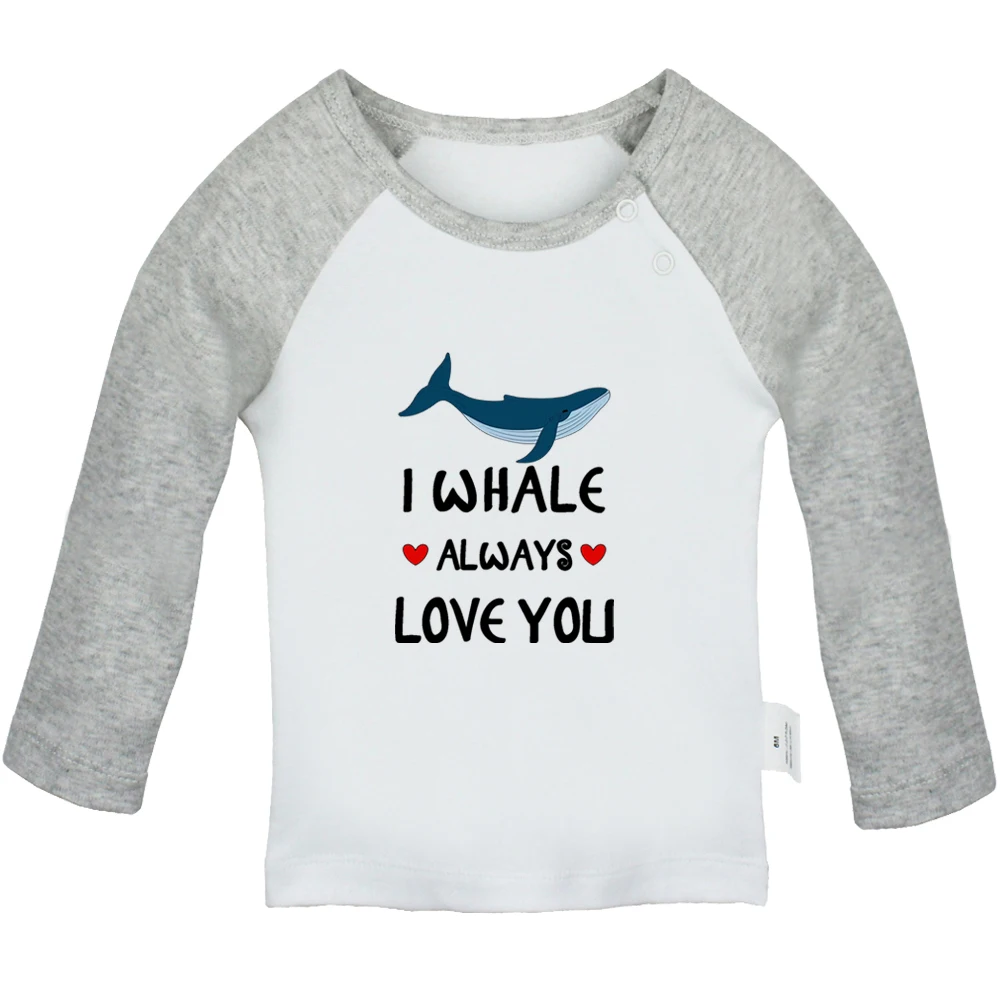 I Whale Always Love You Fun Graphic Baby T-shirts Cute Boys Girls Tops Infant Long Sleeves T shirt Kids Newborn Soft Clothes