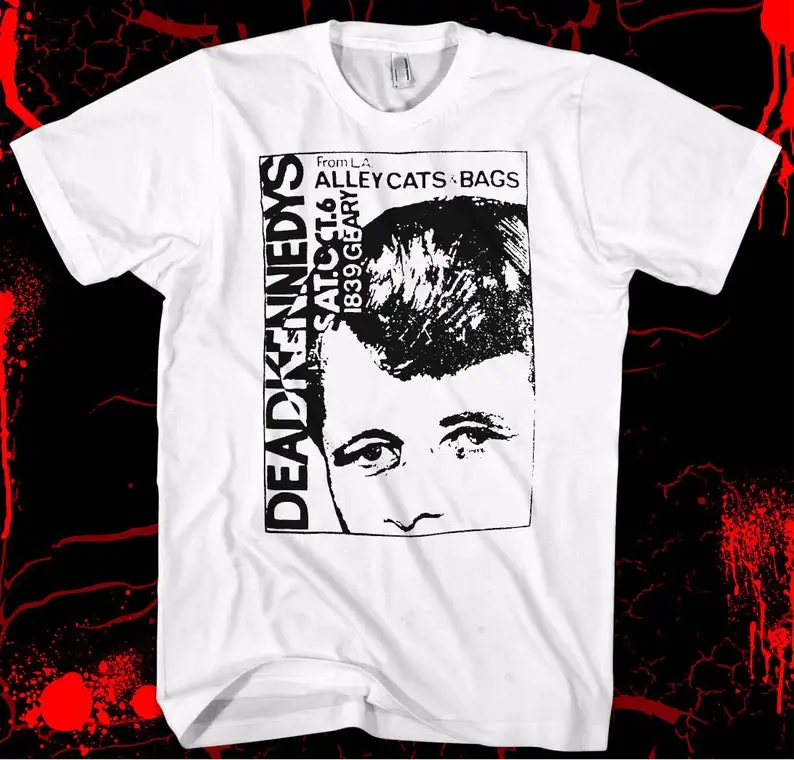 

The Dead Kennedys, Alley Cats, Bags - punk flyer - Hand-screened, 100% cotton t-shirt