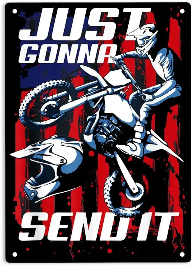 Just Gonna Send It American Flag Motocross Dirt Bike Sign Metal Tin Signs, Motocross Dirt Bike Poster for Home Office Resta sign