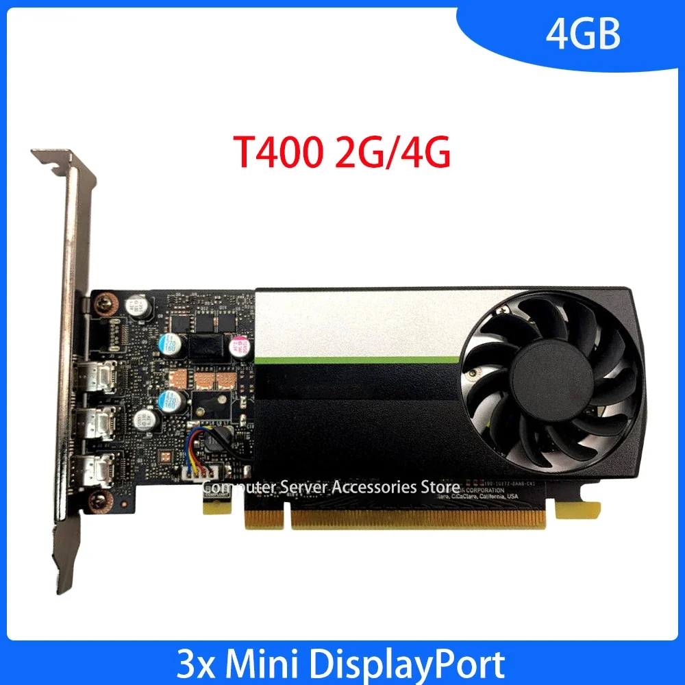 Original T400 2GB/4GB 3x Mini DisplayPort GDDR6 Video Graphics Card for Modeling Rendering T400 2G 4G Graphics Card