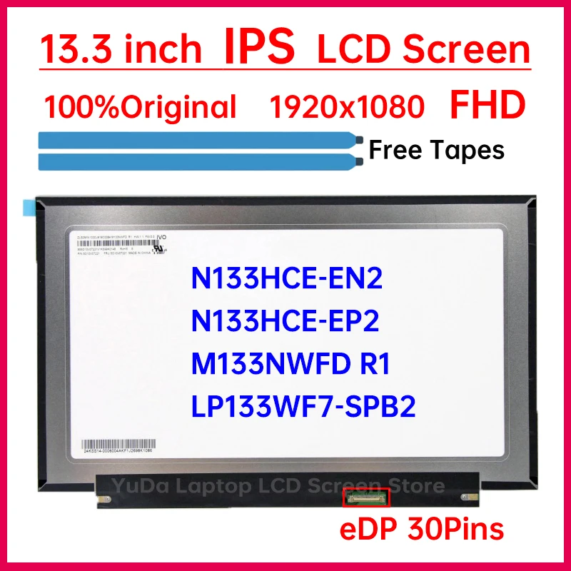 

13.3 Inch IPS Laptop LCD Screen N133HCE-EN2 LP133WF7-SPB2 M133NWFD R1 N133HCE-EP2 Display Matrix Panel 1920x1080 eDP 30 Pins