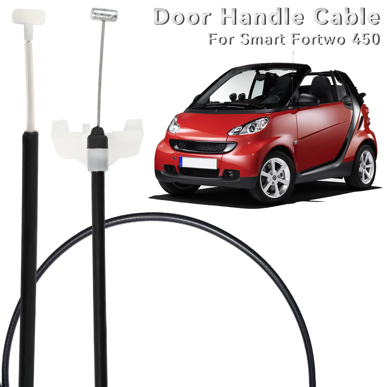 

Cable Wire Tie Handle Door Opener External For Smart Fortwo 450 Cabrio W450 City Coupe 1998 1999 2000 2001 2002 2003 2004 - 2007