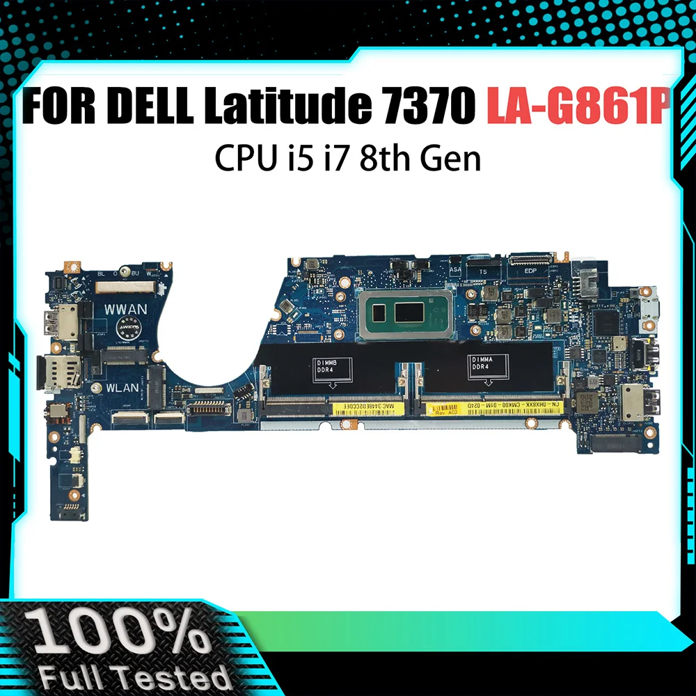 

Notebook Mainboard For Dell Latitude LA-G861P 7370 0HX8XK 09XFPT 0TCDGC 0HX8XK Laptop Motherboard CPU i5 i7 8th Gen