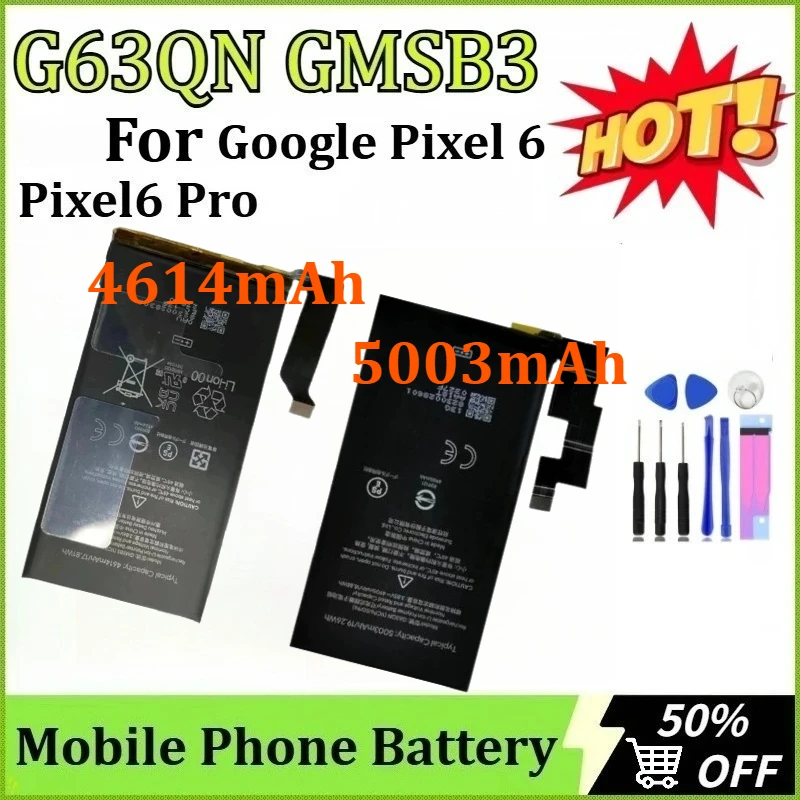 

4614mAh/5003mAh G63QN GMSB3 for HTC for Google Pixel 6 Pixel6 Pro GB7N6 G8VOU Battery + Tools High Capacity Mobile Phone Battery