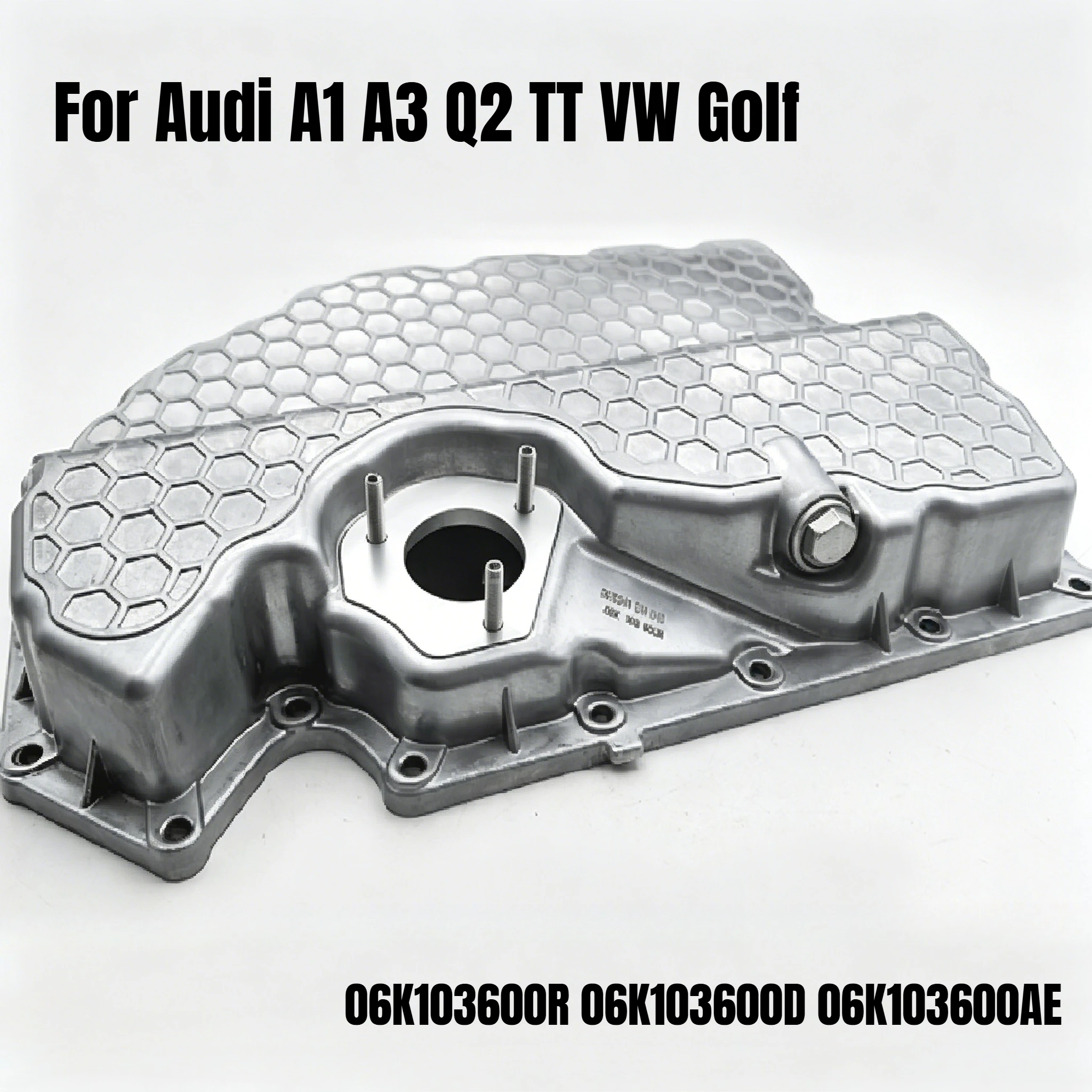 

06K103600R 06K103600D 06K103600AE Aluminum Engine Oil Pan For Audi A1 A3 Q2 TT VW Golf MK7 GTI Tiguan Beetle Jetta Passat Skoda