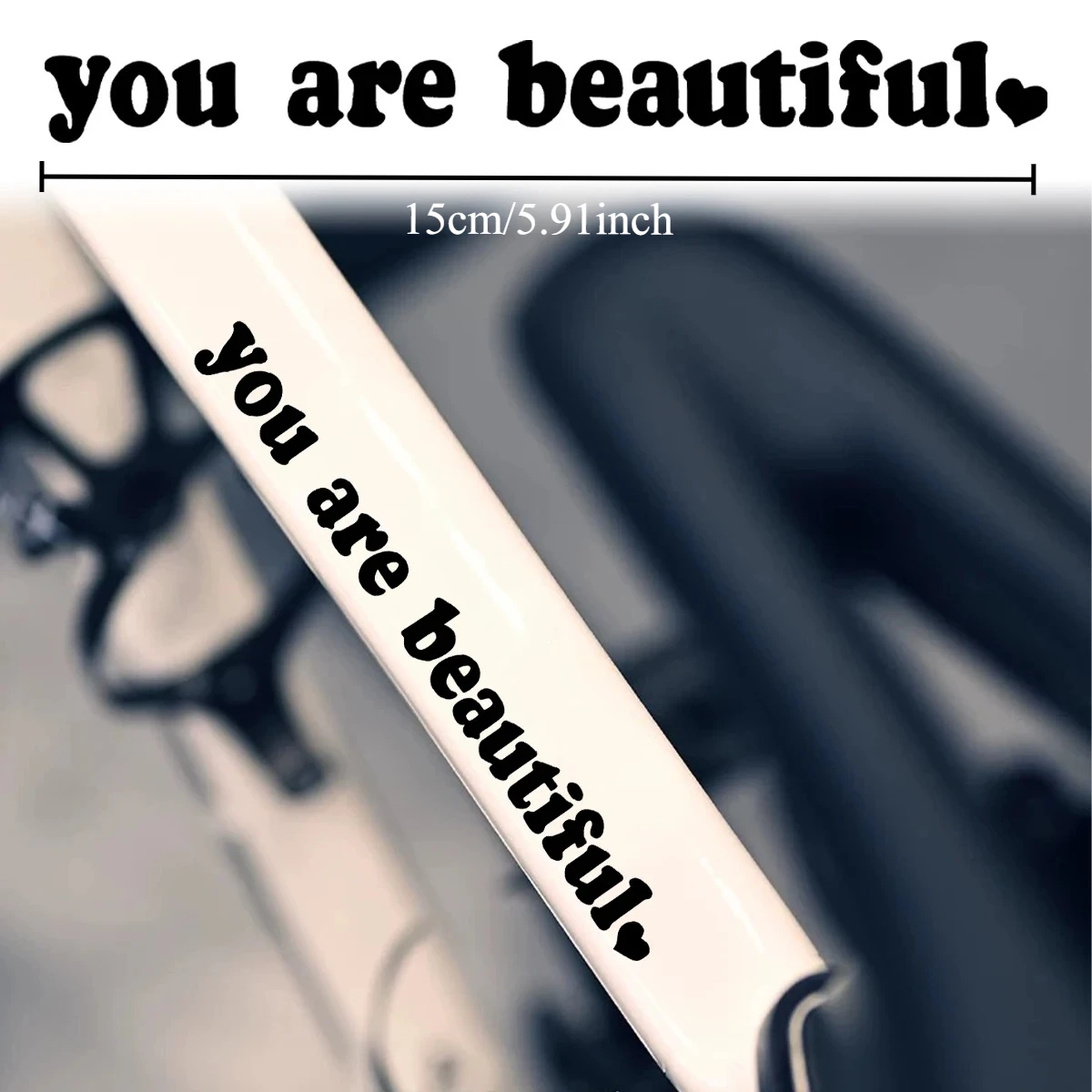 2PCS You Are Beautiful Heart Quote Sticker Waterproof Vinyl Decal for Bicycle Frame Warm Personalized Cycling Decoration