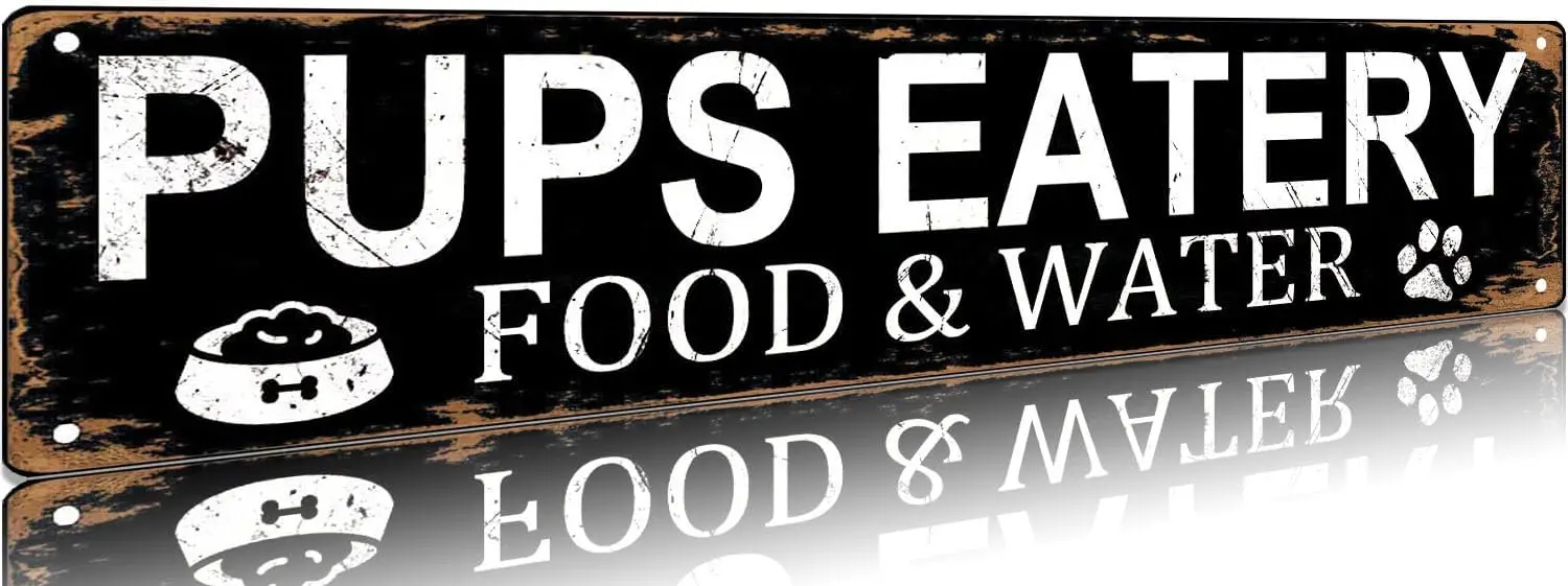 Pups Eatery Food and Water Metal Aluminium Sign Funny Vintage Slim Street Aluminium Signs 16 x 4 Inch Wall Art Decor Iron Poster