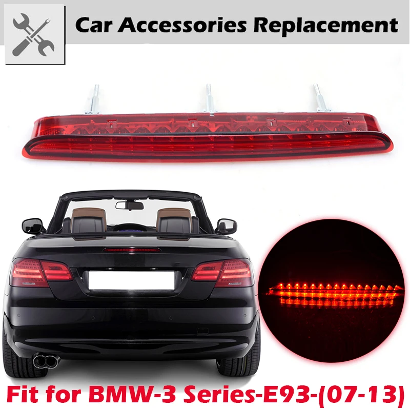 

Rhyming LED Third Stop Light Tail High Mount Brake Lamp Fit For BMW 3 Series E93 Cabrio 2007-2013 Car Accessories 63257162309