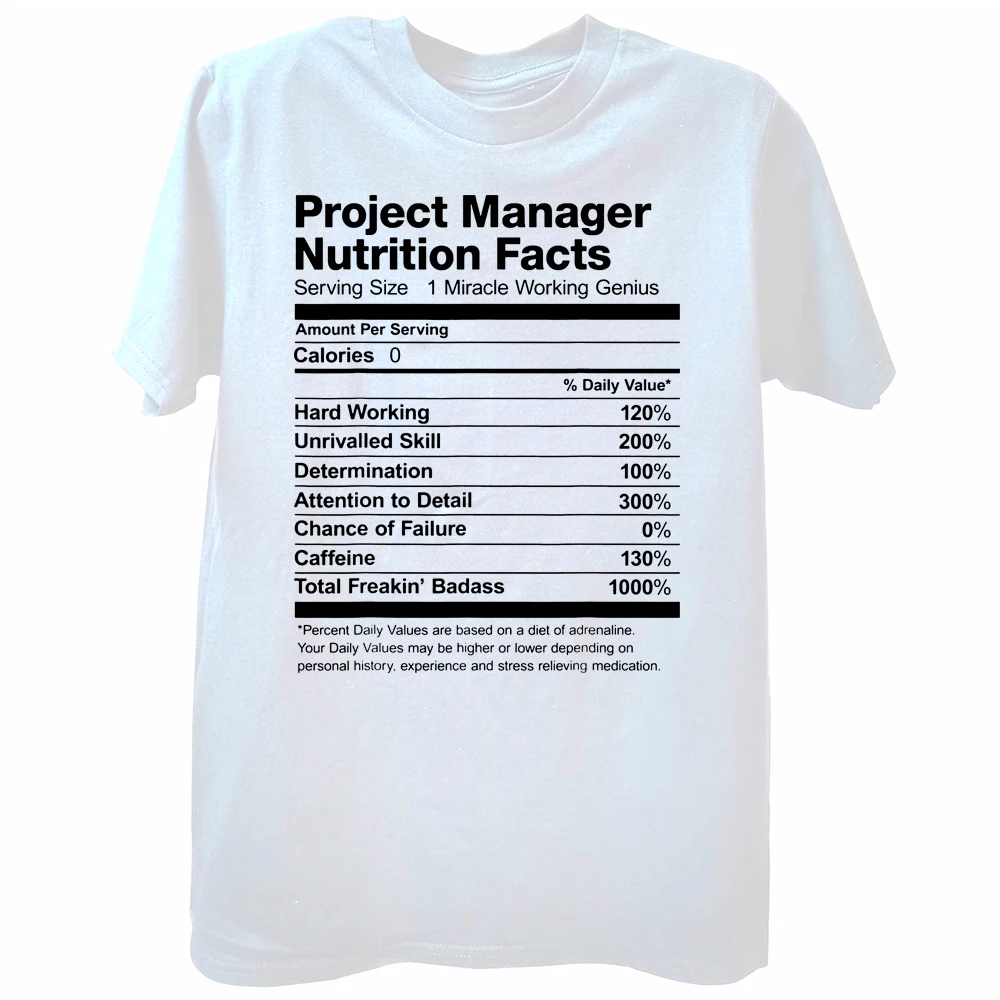 Funny Project Manager Nutrition Facts T Shirts Graphic Streetwear Short Sleeve Birthday Gifts Summer Style T-shirt Mens Clothing