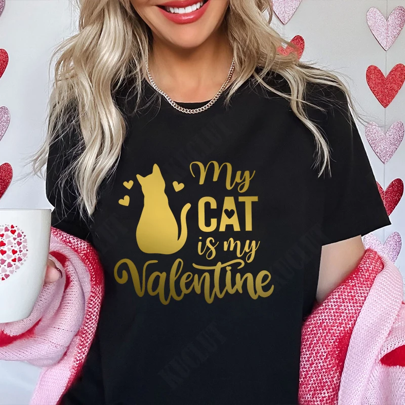 My Cat Is My Valentine Shirt Cat Lover T-shirts Funny Valentine's Clothing Cat Mom Tshirts Fur Mama for Life  Anime Tees Shirts