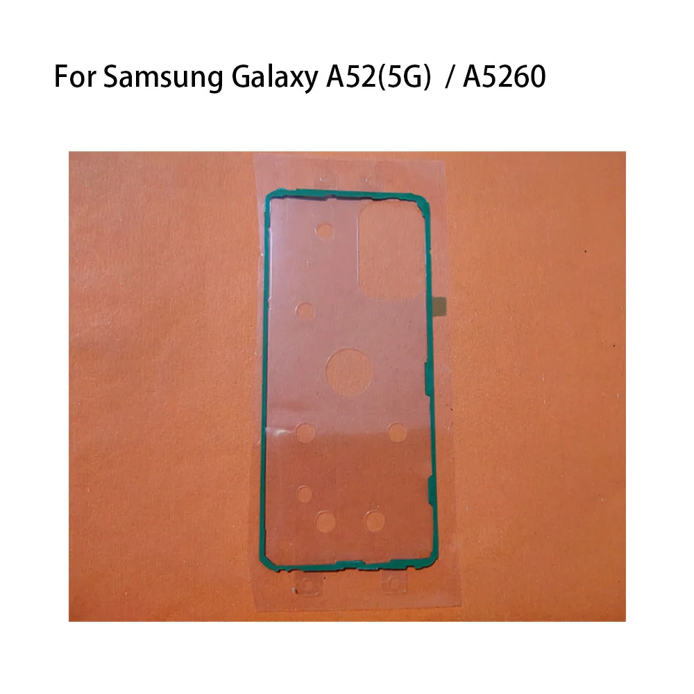 Adhesive Tape For Samsung Galaxy A52 5G Back Cover Adhesive For Samsung Galaxy A526 Rear Back Battery Cover Sticker Tape