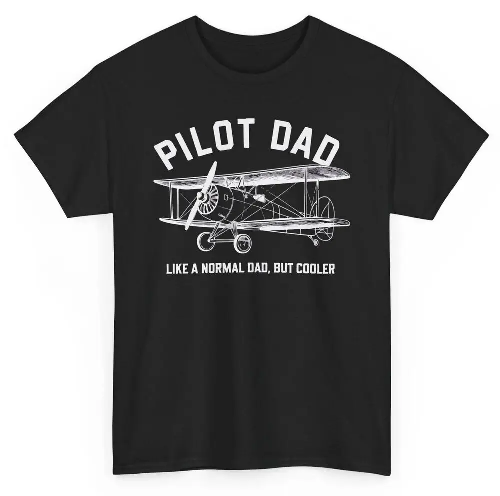 Pilot Dad Like A Normal Dad But Cooler T-shirt - Airplane Father Tee Anime Graphic T-shirts For Men Clothing Women Tees Y2K Tops