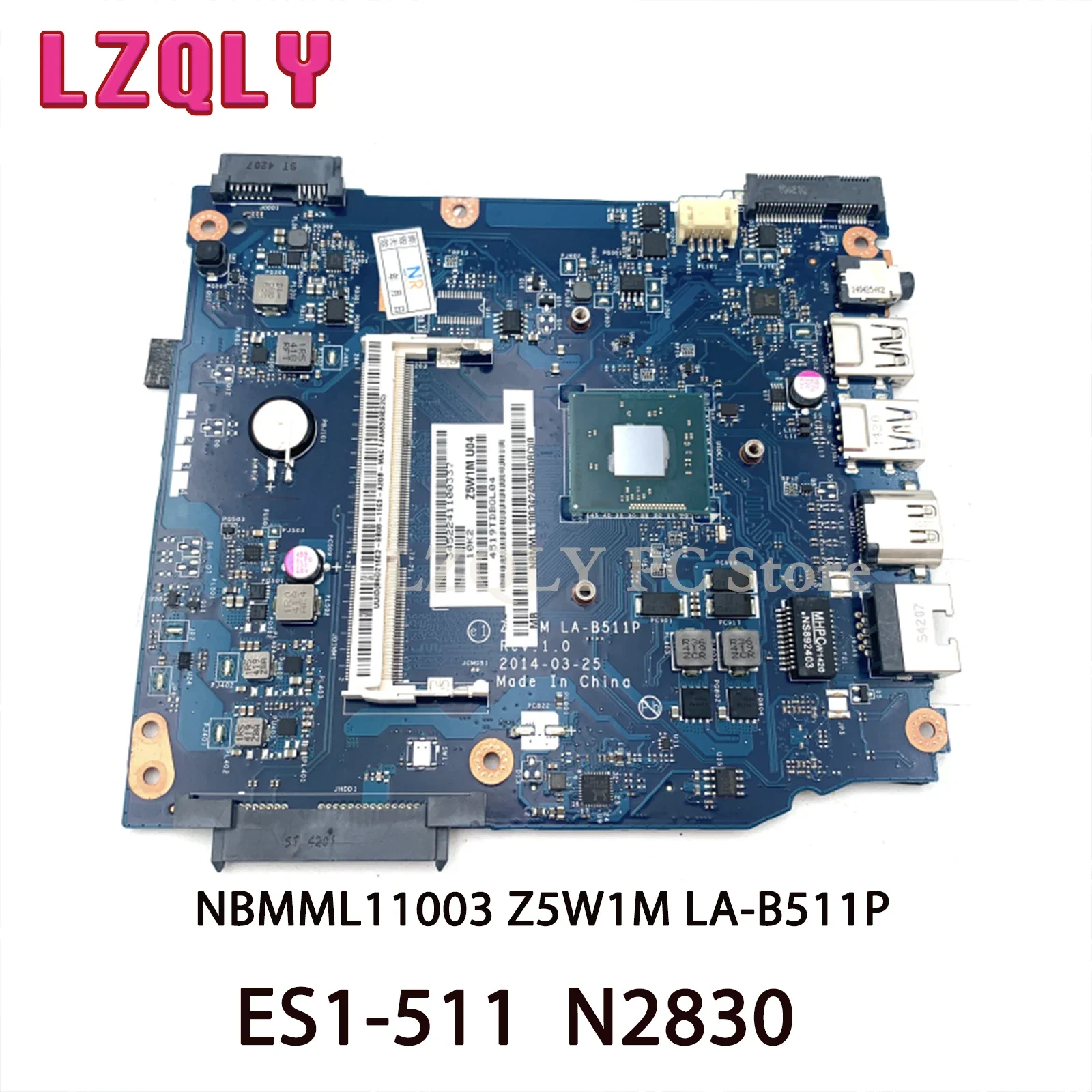 LZLQLY For Acer ES1-511 NBMML11003 Z5W1M LA-B511P Laptop Motherboard N2830 CPU DDR3 Main Board Full Test