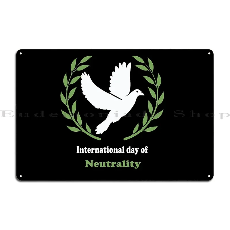 International Day Of Neutrality Metal Sign Poster Home Pub Designer Vintage Cinema Tin Sign Poster