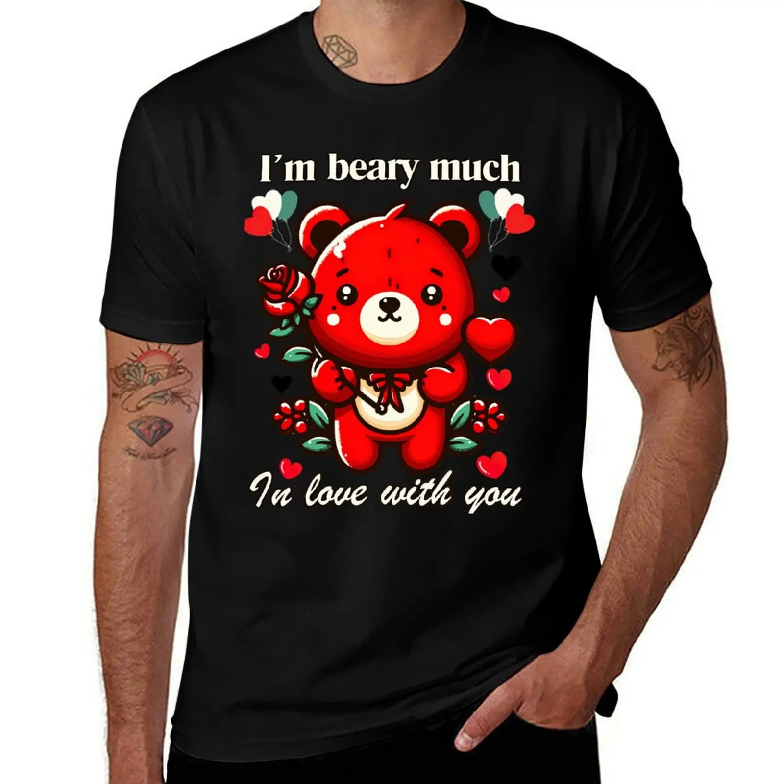 

I'm Beary Much In Love With You T-Shirt essential t shirt man t shirts for men casual T-Shirt