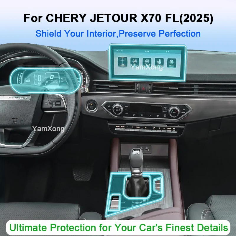 

Custom Car Interior Protective Film Kit For CHERY JETOUR X70 FL(2025) Anti Scratch Dashboard Center Console Cover Car Stickers