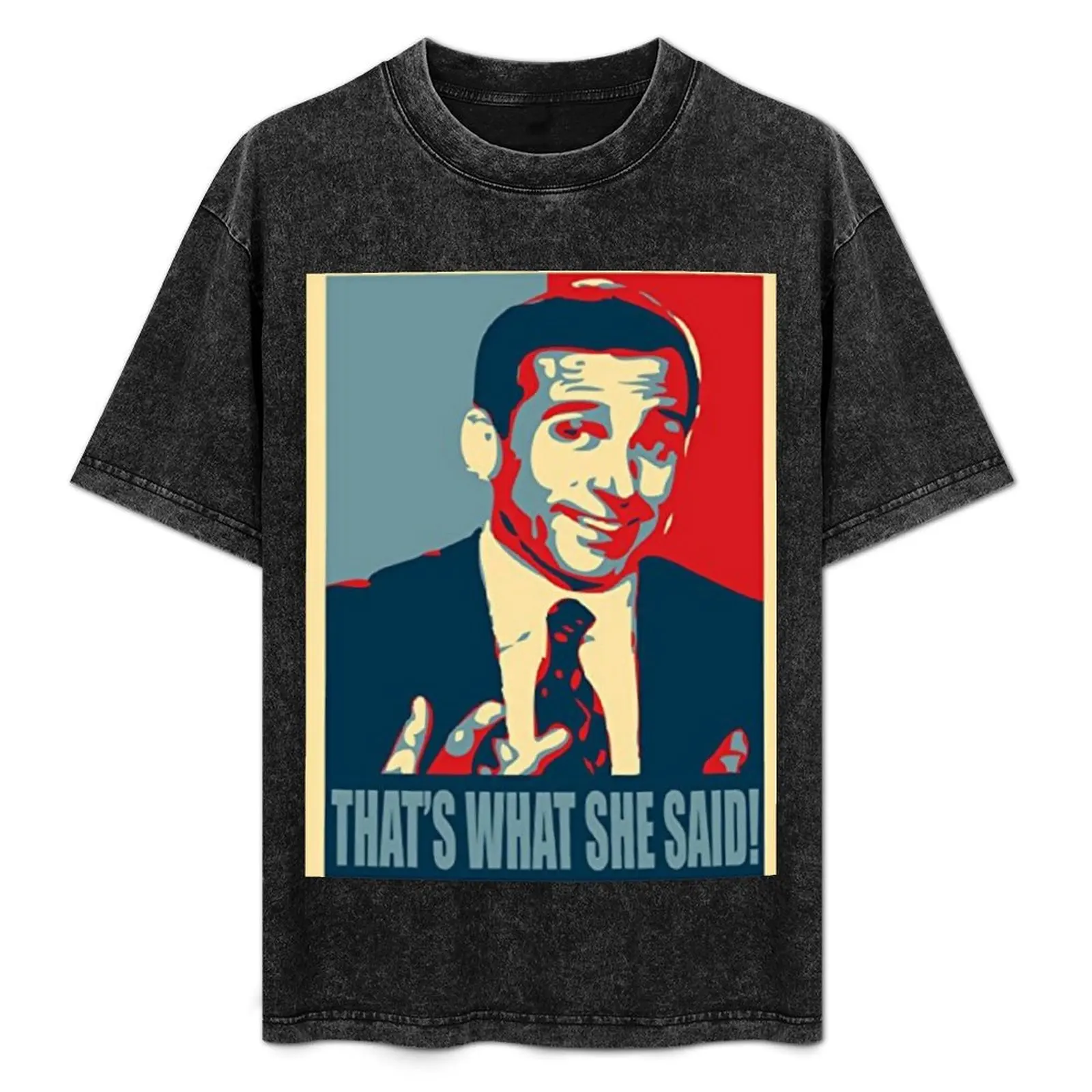 

Thats what she said T-Shirt luxury t-shirt cotton graphic tees summer top shirts men graphic