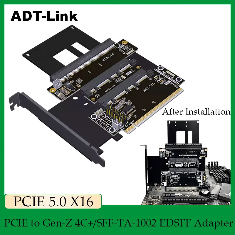 

ADT-Link PCIE 5.0 GEN5 x16 to Gen-Z 4C+/SFF-TA-1002 EDSFF Adapter Card EDSFF 4C Height Increase Test Protection Card