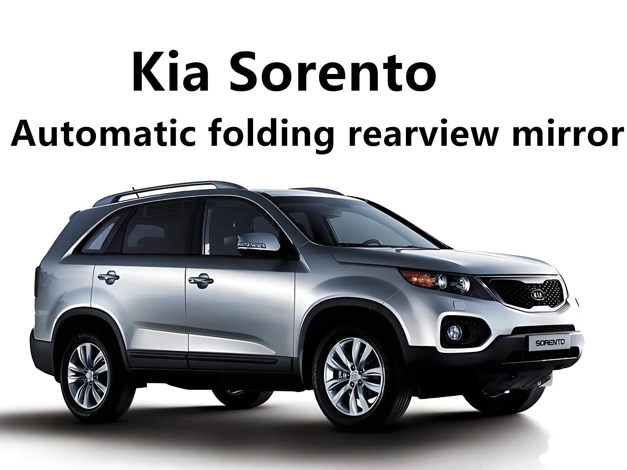 

Applicable to 2009-2015 Kia Sorento rearview mirror automatic folding, rearview mirror automatic closing and opening