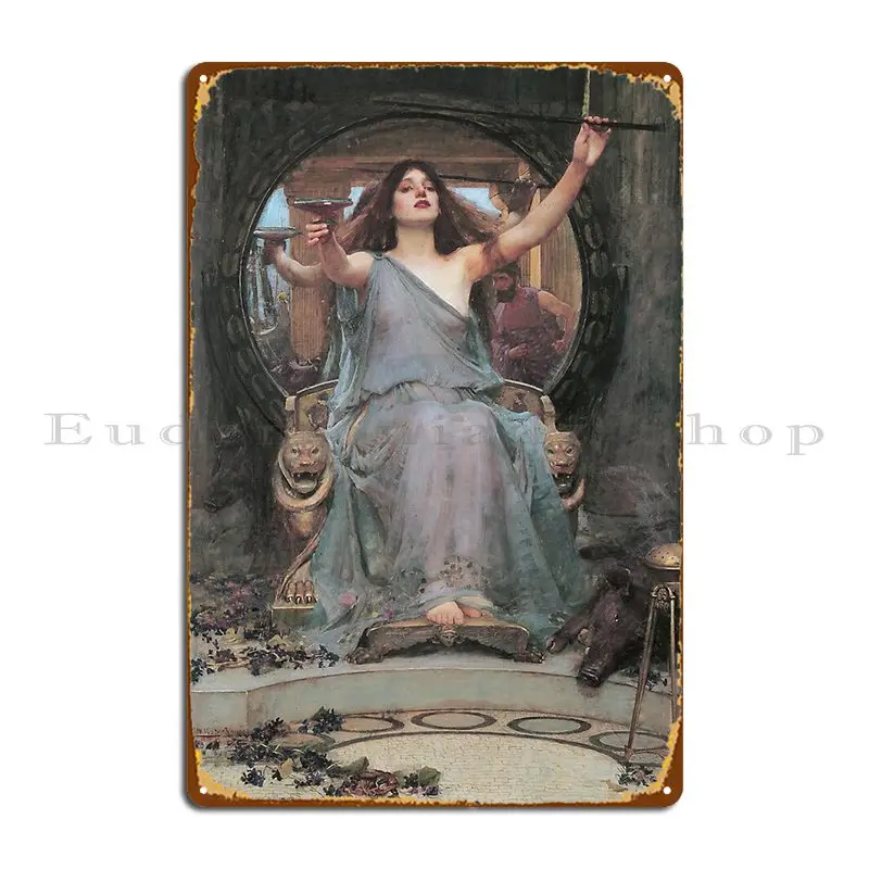 Circe Offering The Cup To Ulysses Metal Plaque Poster Pub Retro Custom Decoration Customize Tin Sign Poster