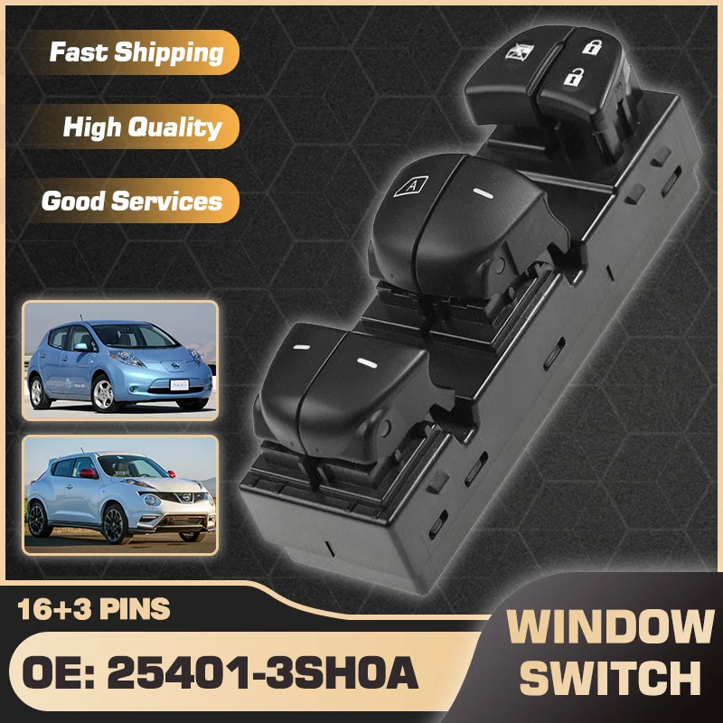 

25401-3SH0A For Infiniti JF15 Nissan Leaf ZE0 2011-2013 Nissan Juke F15 2011-2017 Window Control Switch Master Button 16+3 Pins