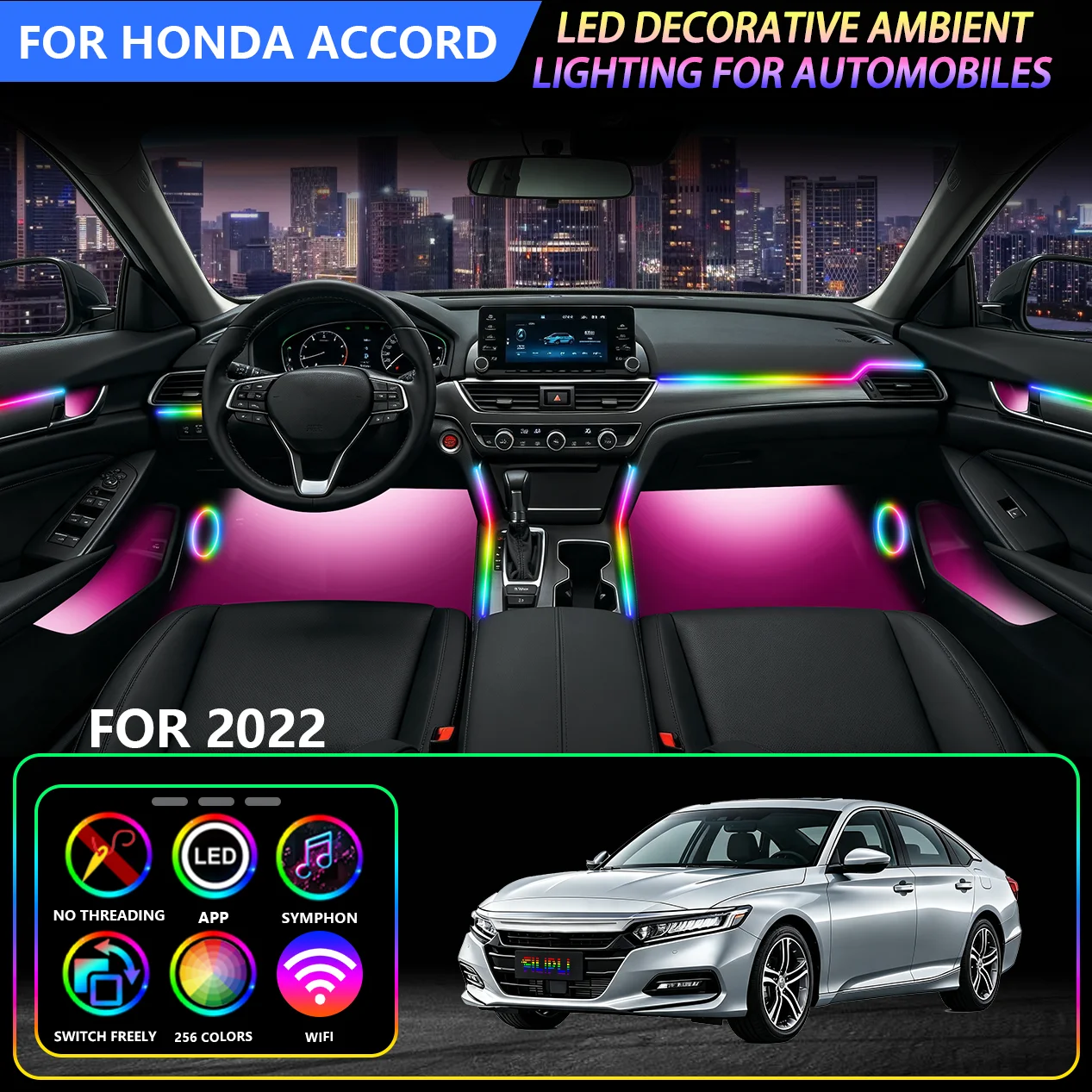 Suitable For Honda Accord 2022 Models, 256 Dynamic Lighting Modes, 18 in 1 Multi-Color Flowing Lighting Kit, With Outstanding Night Effects And A Noise Free Driving Experience Throughout The Journey, Enhancing The Level Of Riding Experience