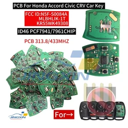 Jingxin PCB For Honda Accord Civic CRV 4Buttons ID46 PCF7941/7961 CHIP FCC ID:KR55WK48308/MLBHLIK-1T/N5F-S0084A Car Key PCB
