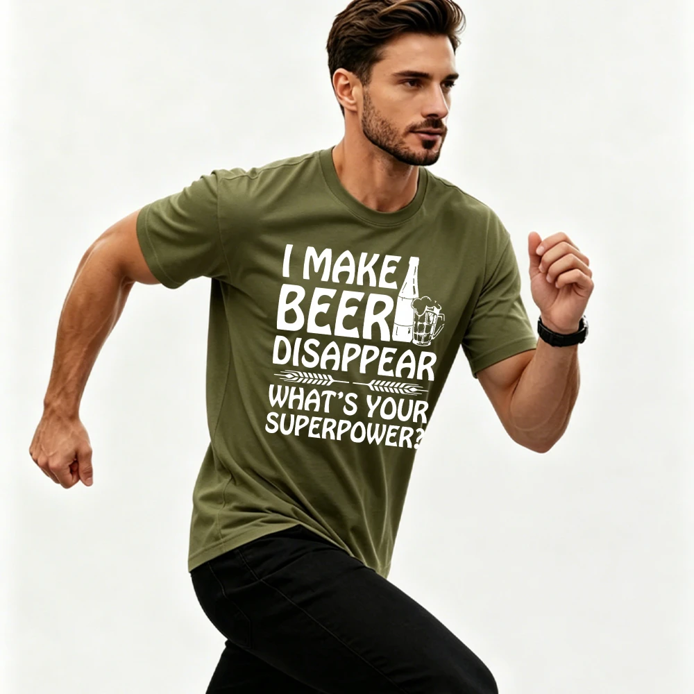 Men's Shirt I Make Beer Disappear What's Your Superpower Funny Beer Lover Graphic T-Shirt Unisex Drinking Gift Casual Cotton Tee