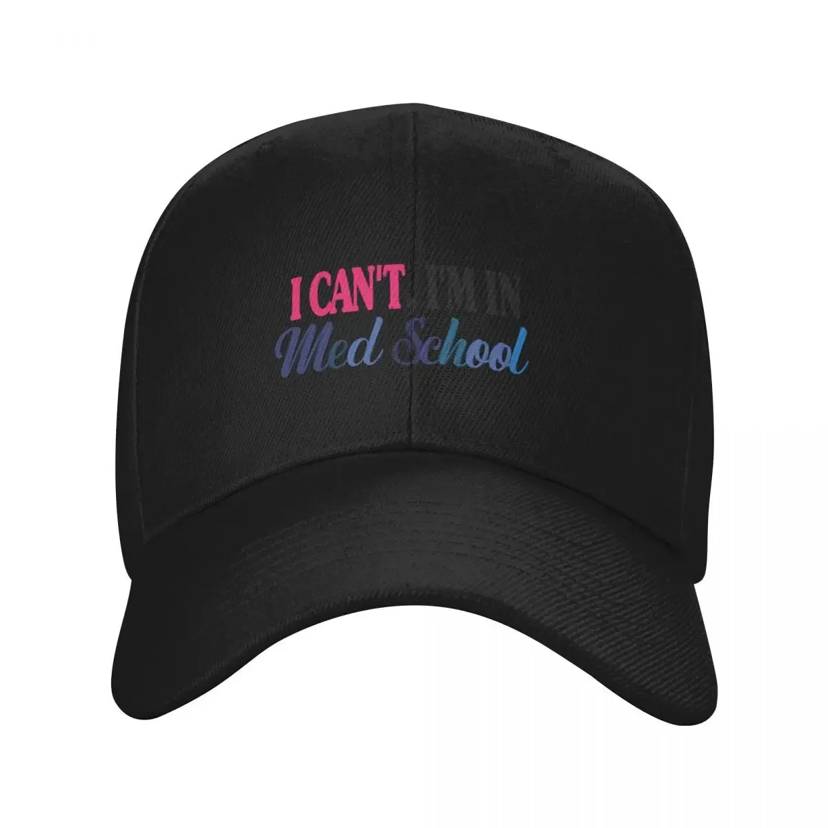 I Can't I'm In Med School, funny Medical Student sticker Baseball Cap Military Tactical Cap Cosplay Golf Hat For Men Women's