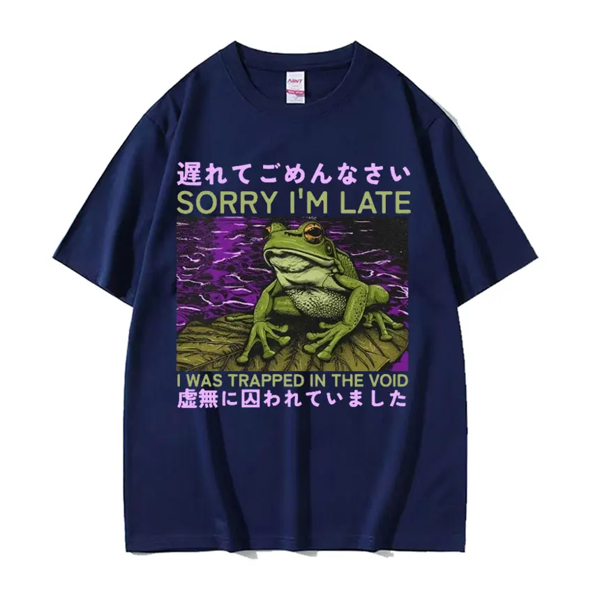 Sorry Iam Late Funny Meme T-shirt Japanese Frog Vintage Graphic T Shirts Men Women Harajuku Streetwear Casual Oversized T Shirt