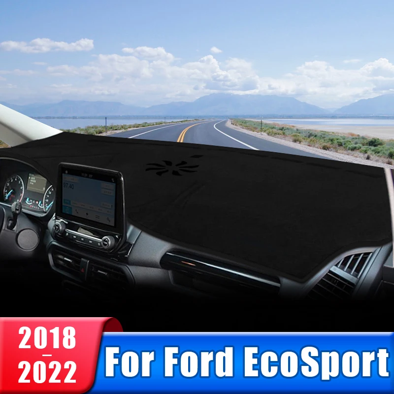 

Car Dashboard Cover For Ford EcoSport 2018 2019 2020 2021 2022 Instrument Desk Sun Shade Mat Non-slip Pad Accessories