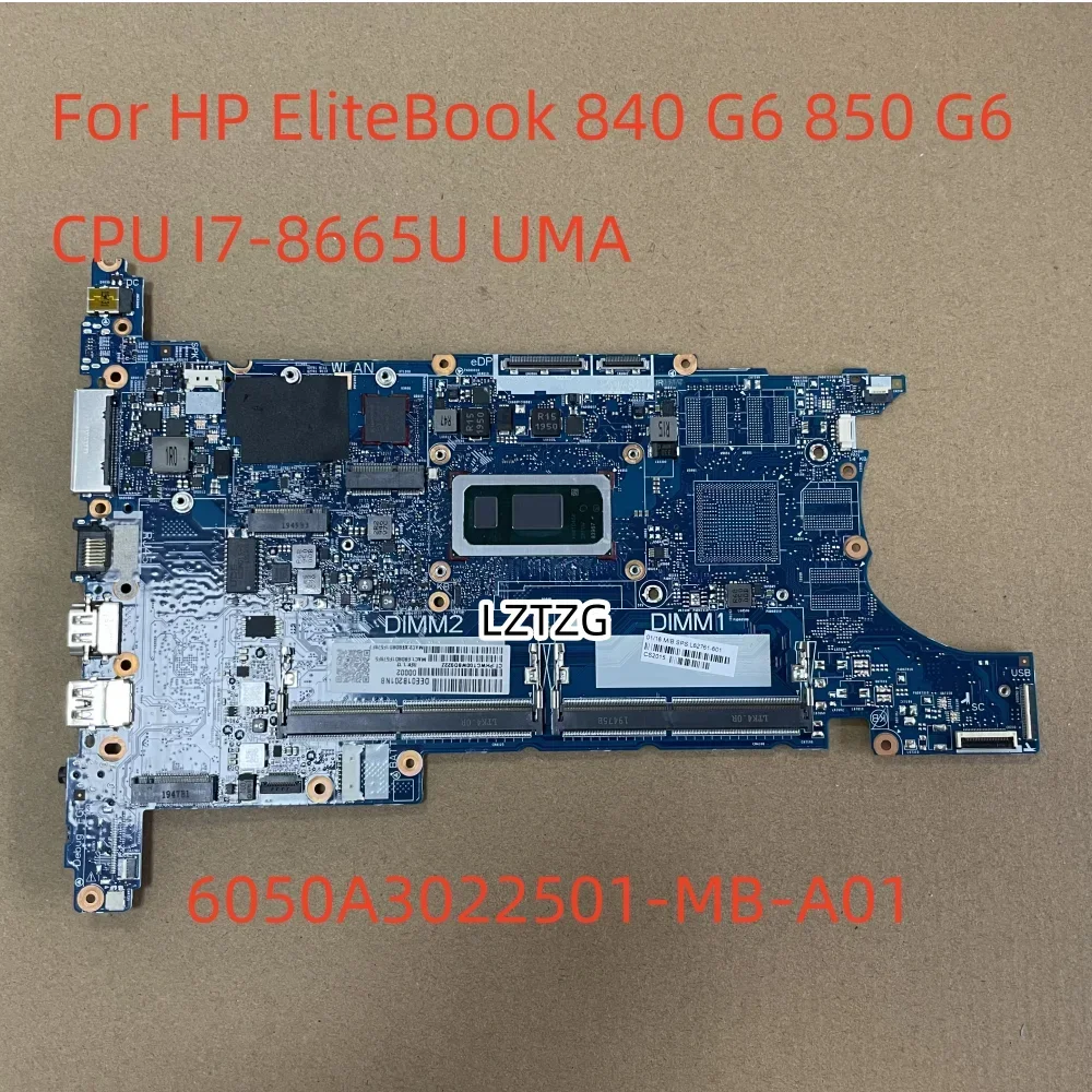 Motherboard For HP EliteBook 840 G6 850 G6 6050A3022501-MB-A01 Laptop Mainboard CPU I7-8665U L62761-601 L62760-601