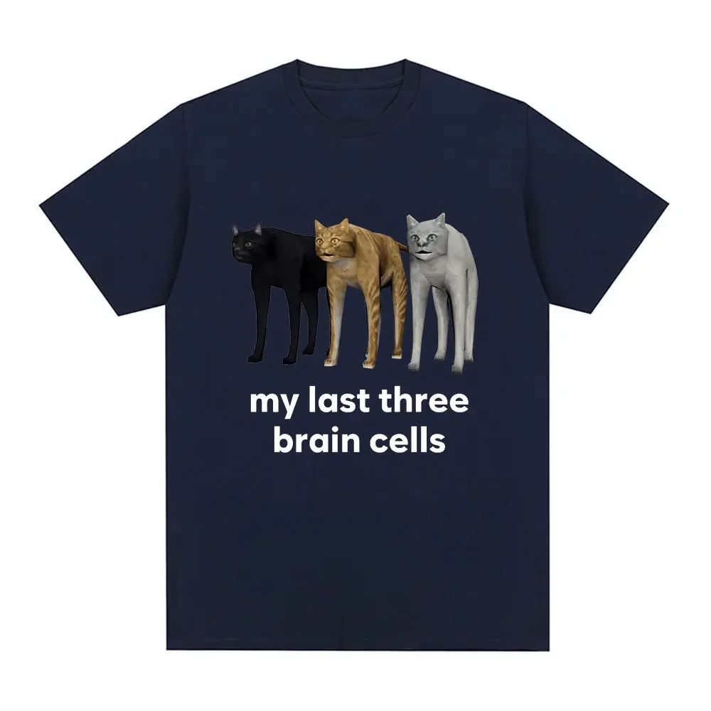 Funny My Last Three Brain Cells Cats Meme T Shirt Men's Cotton Casual Short Sleeve T-shirt Vintage Oversized T Shirts Streetwear image 2