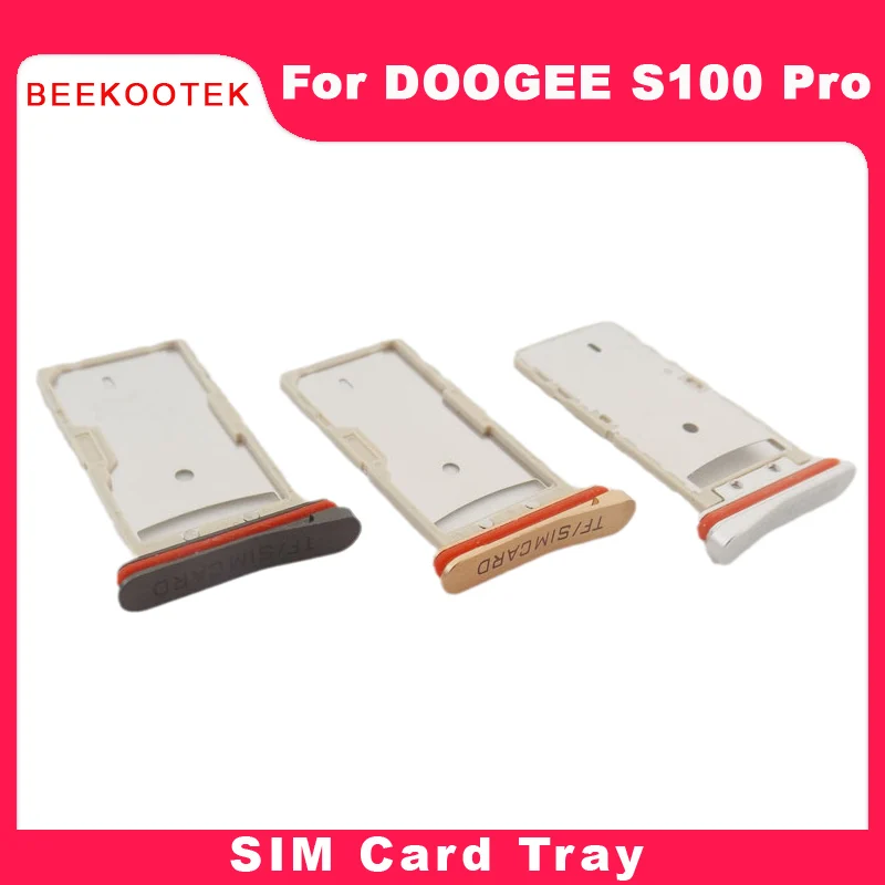 New Original DOOGEE S100 Pro SIM TF Card Holder Tray SIM Card Tray Slot Replacement Accessories For DOOGEE S100 Pro Smart Phone
