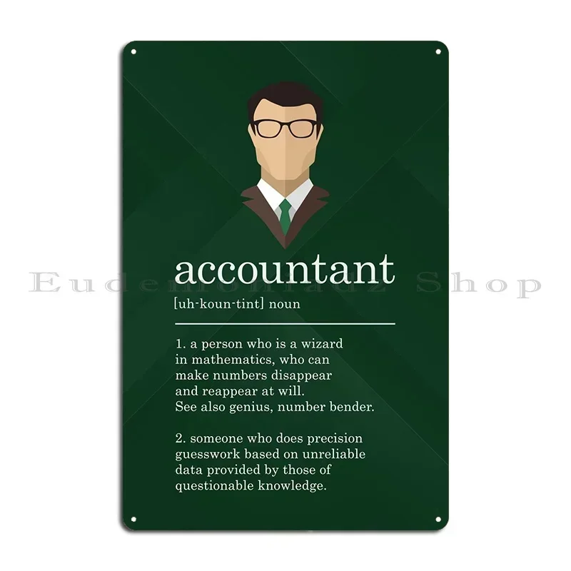 Accountant Definition Metal Sign Cinema Wall Create Design Garage Tin Sign Poster