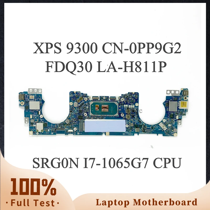 

PP9G2 0PP9G2 CN-0PP9G2 FDQ30 LA-H811P Mainboard For DELL XPS 13 9300 Laptop Motherboard W/SRG0N I7-1065G7 CPU 100%Full Tested OK