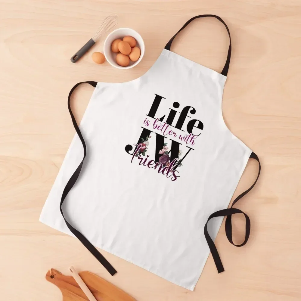 

Life is better with JW Friends Apron For Kitchen Kitchen Novel Kitchen Accessories Kitchens Men Apron